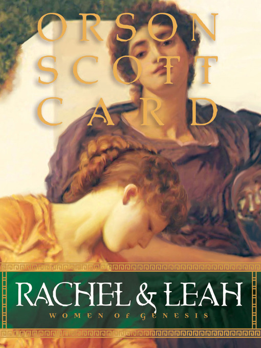 Title details for Rachel and Leah by Orson Scott Card - Wait list